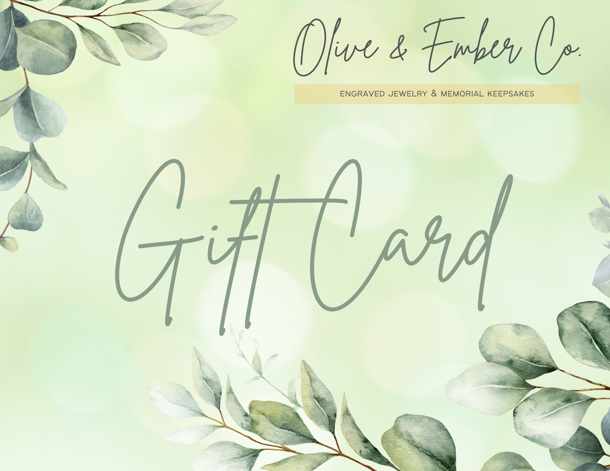 Gift Card — Olive & Ember Co. | Engraved Jewelry & Memorial Keepsakes