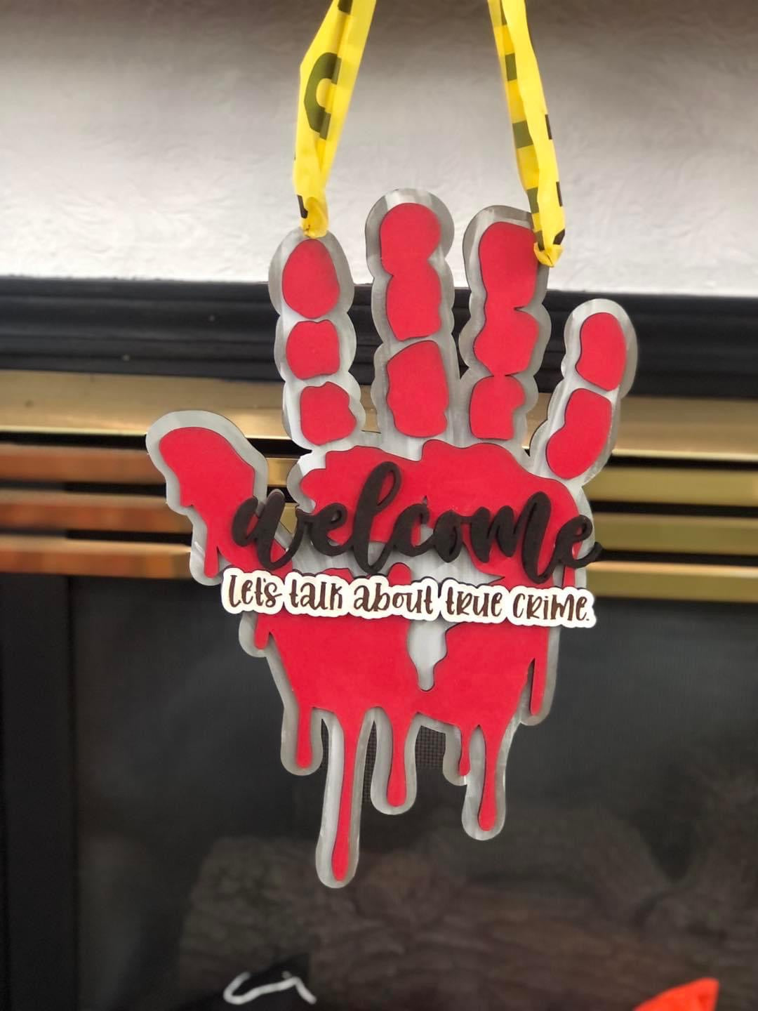 True Crime Door Hanger