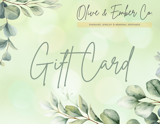 Gift Card — Olive & Ember Co. | Engraved Jewelry & Memorial Keepsakes