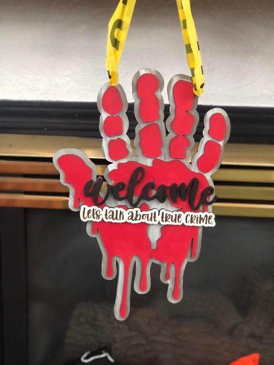 True Crime Door Hanger